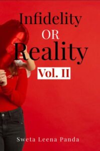 Infidelity or Reality (Vol. II)